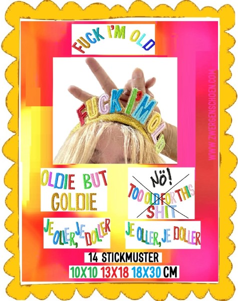 ♥TOO OLD FOR THIS SHIT and more♥ Stickmuster PARTY EDITION 10x10 13x18 18x30cm