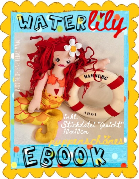 ♥WATERlilly♥ eBOOK inkl. Stickdatei GESICHT 10x10cm Deko-PUPPE Nixe MERMAID reloaded 2025