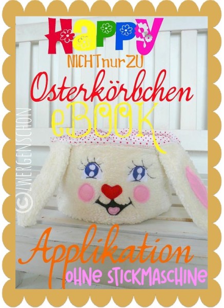 nichtNURzu ♥OSTERkörbchen♥ eBOOK Applikation ohne STICKMASCHINE Schnittmuster